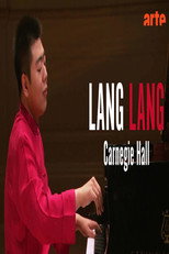 Poster de la película Lang Lang at Carnegie Hall - Concert Great moments in music