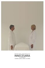 Poster de la película Innecesaria