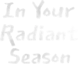 Logo In Your Radiant Season