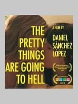 Poster de la película The Pretty Things Are Going to Hell