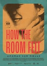 Poster de la película How the Room Felt