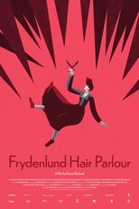 Poster de la película Frydenlund Hair Parlour