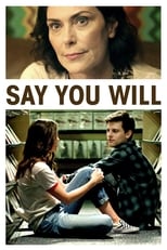 Poster de la película Say You Will