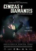 Poster de la película Cenizas y diamantes, la película de Don Cornelio y La Zona