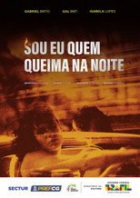Poster de la película Sou Eu Quem Queima na Noite