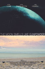 Poster de la película The Moon Smells Like Gunpowder