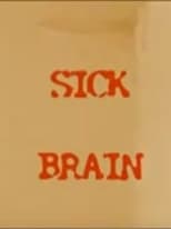 Poster de la película Sick Brain