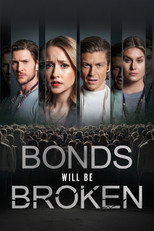 Poster de la película Bonds Will Be Broken