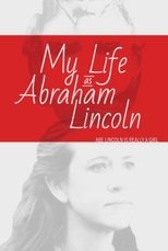 Poster de la película My Life as Abraham Lincoln