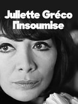 Poster de la película Juliette Gréco, l'insoumise