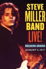 Poster de la película Steve Miller Band Live! Breaking Ground
