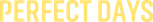 Logo Perfect Days