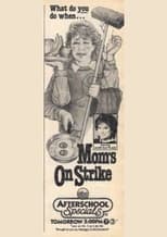 Poster de la película Mom's On Strike