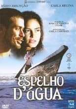 Poster de la película Espelho d'Água - Uma Viagem no Rio São Francisco