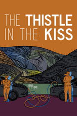 Poster de la película The Thistle in the Kiss