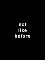 Poster de la película Not Like Before