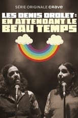 Poster de la serie Les Denis Drolet - En attendant le beau temps