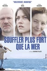 Poster de la película Souffler plus fort que la mer