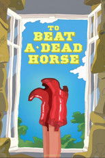 Poster de la película To Beat a Dead Horse