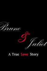 Poster de la película Bruno & Juliet: A True Love Story