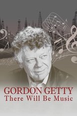 Poster de la película Gordon Getty: There Will Be Music