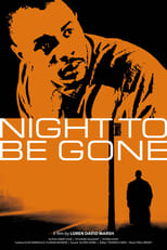 Poster de la película Night To Be Gone