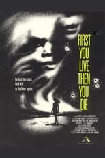 Poster de la película First You Live Then You Die