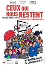 Poster de la película Ceux qui nous restent (Chronique d'un cinéma en lutte)