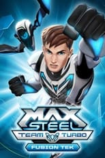 Poster de la película Max Steel Team Turbo: Fusion Tek