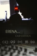 Poster de la película Erena...Our Eritrea
