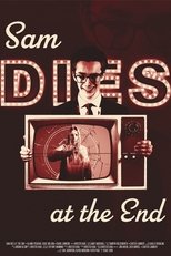 Poster de la película Sam Dies at the End