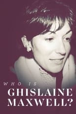 Poster de la serie Who is Ghislaine Maxwell?