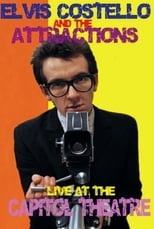 Poster de la película Elvis Costello and The Attractions: Live at The Capitol Theatre