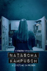 Poster de la serie Natascha Kampusch - A Lifetime in Prison