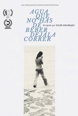 Poster de la película AGUA QUE NO HAS DE BEBER DEJALA CORRER