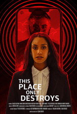 Poster de la película This Place Only Destroys