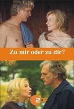Poster de la película Zu mir oder zu dir?