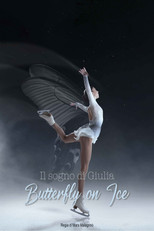 Poster de la película Il Sogno di Giulia: Butterfly on Ice