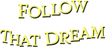 Logo Follow That Dream