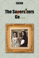 The Supersizers...