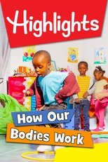 Poster de la película Highlights: How Our Bodies Work