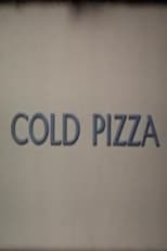 Poster de la película Cold Pizza
