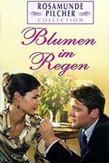 Poster de la película Rosamunde Pilcher: Blumen im Regen