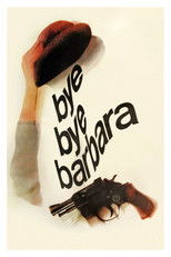 Poster de la película Bye Bye Barbara