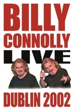 Poster de la película Billy Connolly: Live in Dublin 2002