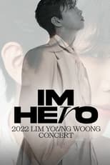 Poster de la película IM HERO: 2022 임영웅 콘서트