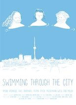 Poster de la película Swimming Through The City