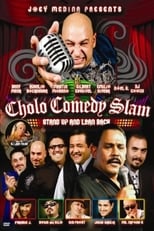 Poster de la película Cholo Comedy Slam: Stand Up and Lean Back