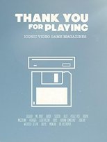Poster de la película Thank You for Playing: Iconic Video Game Magazines