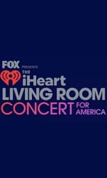 Poster de la película FOX Presents the iHeart Living Room Concert for America